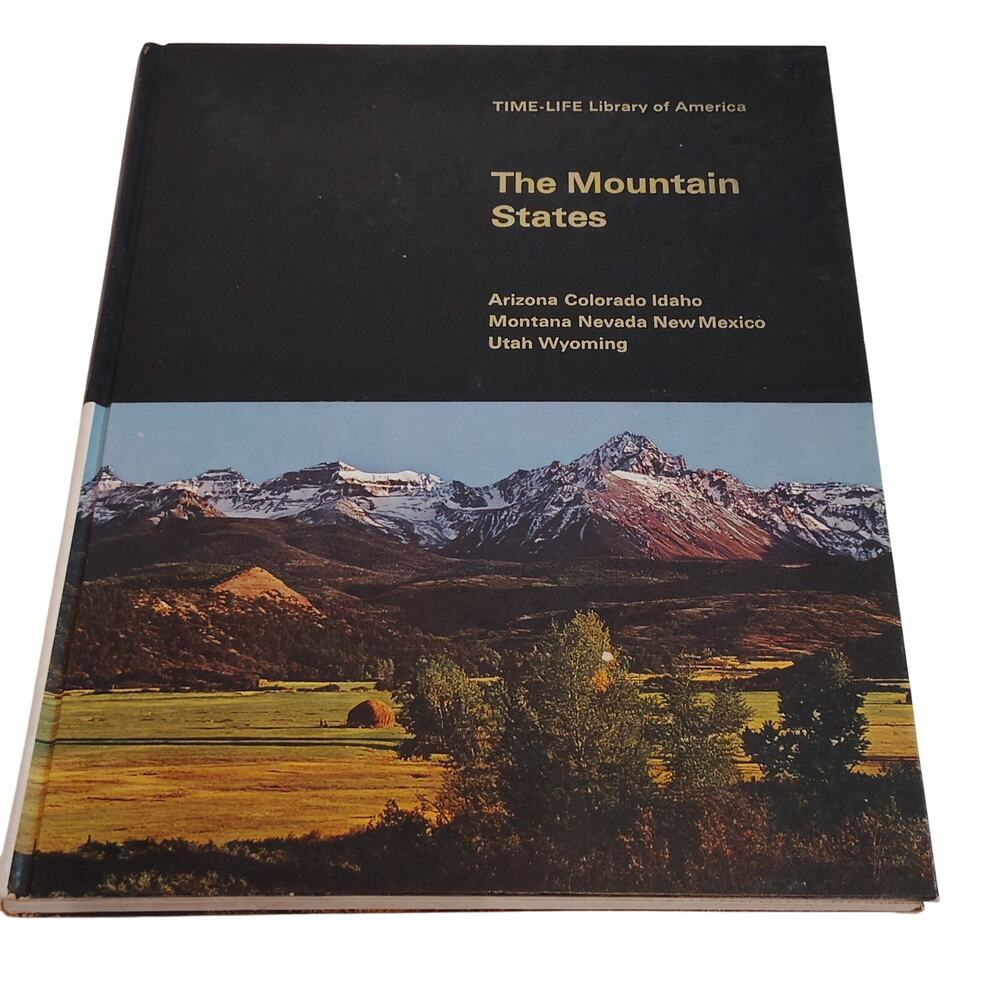 Vintage 1967 Time-Life The Mountain States History Book - Arizona Colorado Idaho
